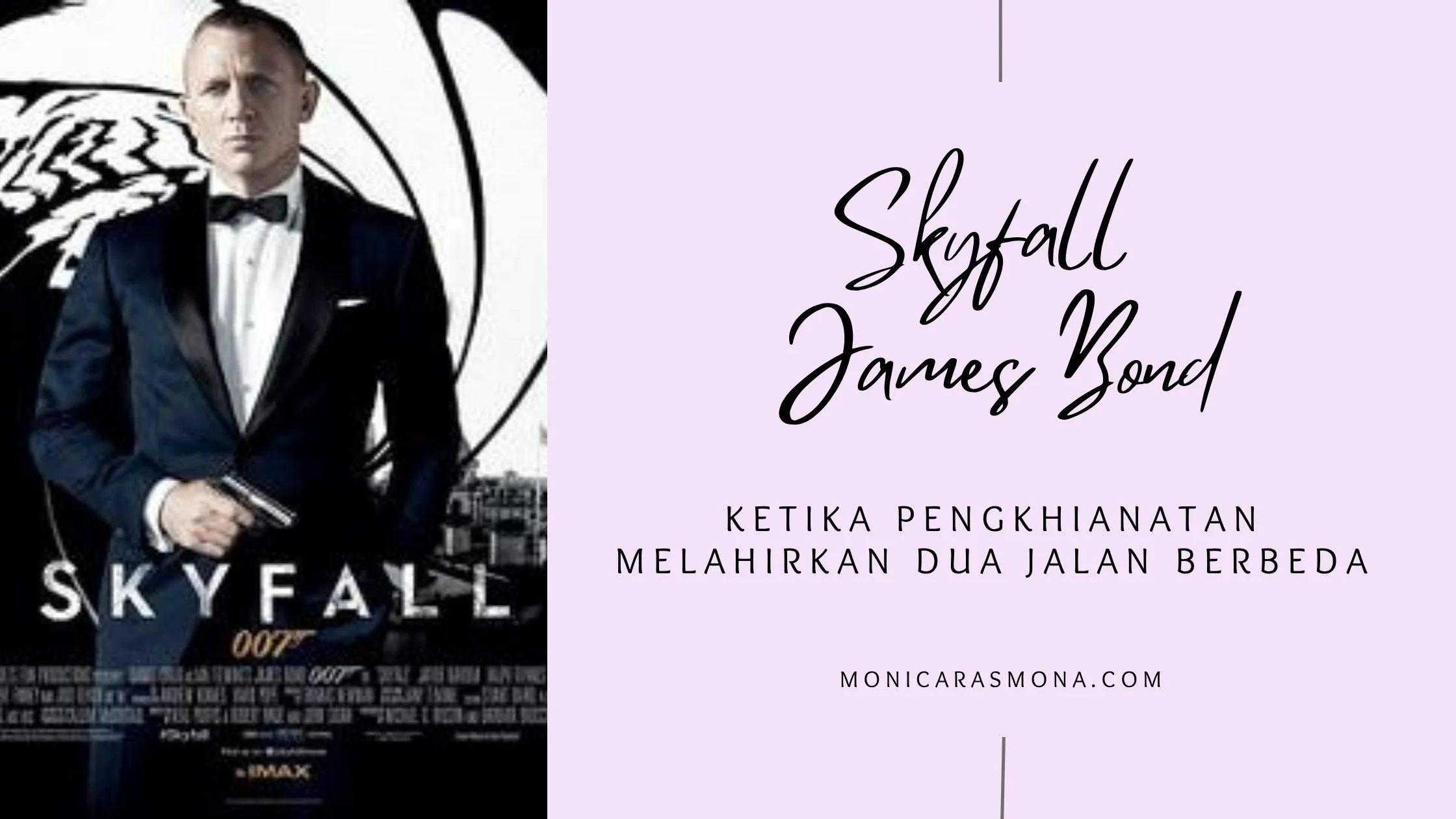 Skyfall James Bond: Ketika Pengkhiantan Melahirkan Dua Jalan Berbeda