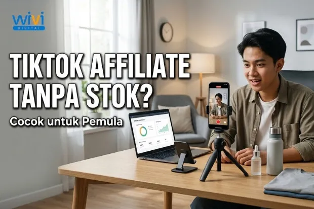 Tiktok Affiliate Tanpa Stok Barang untuk Pemula yang Ingin Mulai Menghasilkan